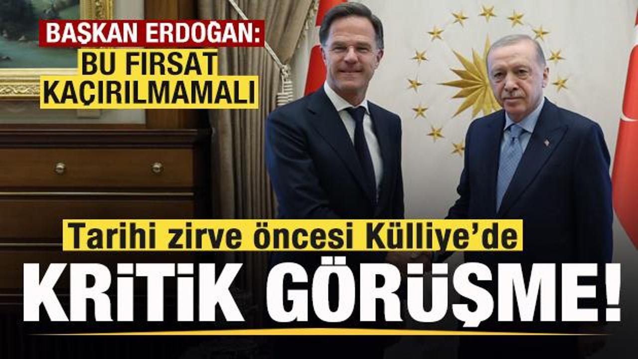 Tarihi zirve &ouml;ncesi K&uuml;lliye'de kritik g&ouml;r&uuml;şme! Başkan Erdoğan: Bu fırsat ka&ccedil;ırılmamalı