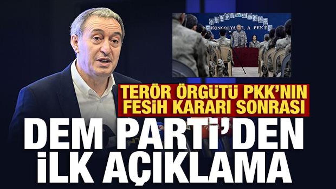 Terör örgütü PKK'nın fesih kararının ardından DEM Parti'den ilk açıklama