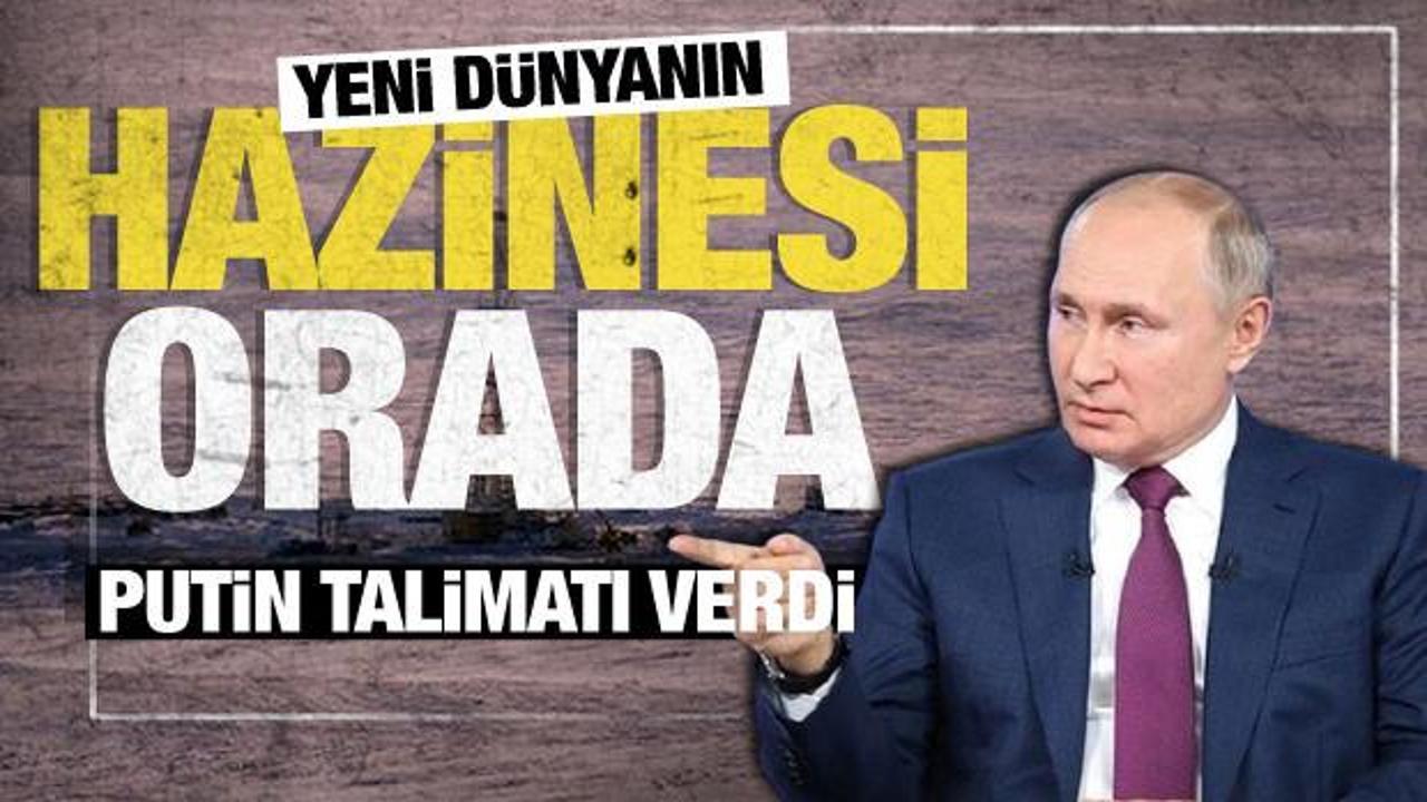 Yeni dönemin hazinesi o bölgede! Putin talimatı verdi