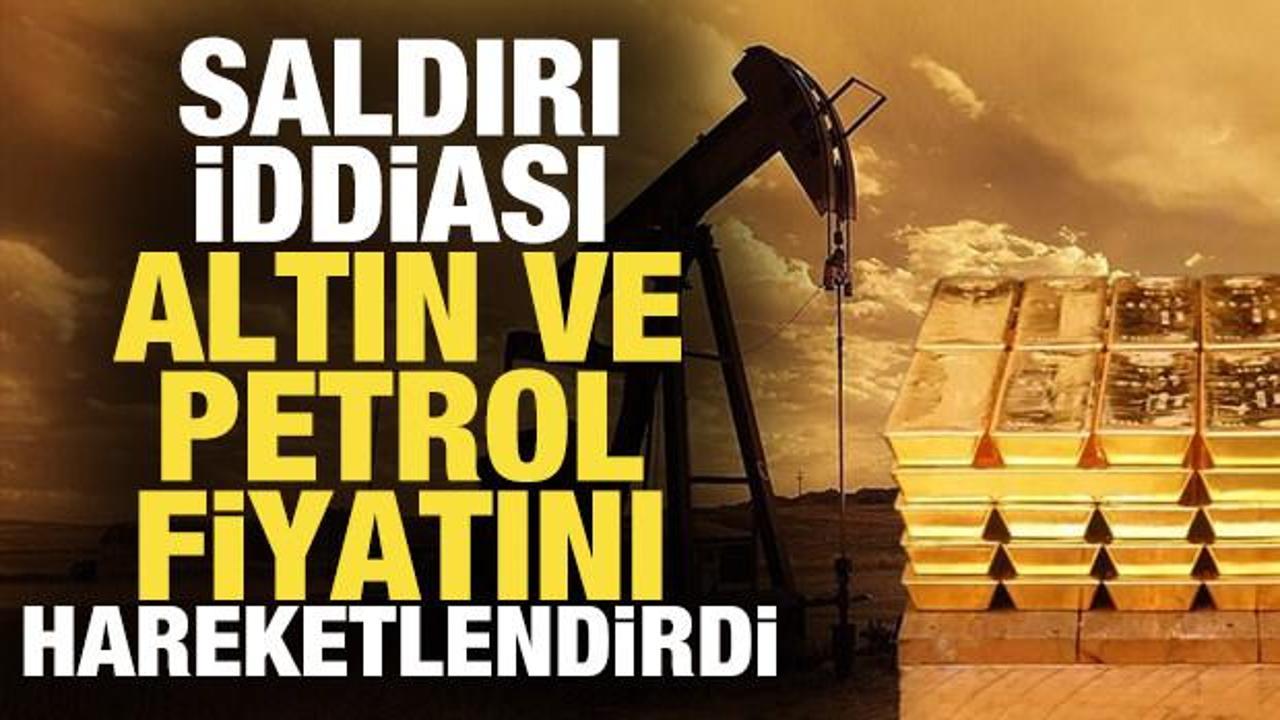 Altın ve petrol fiyatları yükselişe geçti