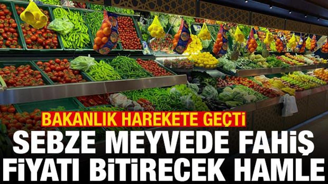 Bakanlık harekete geçti! Sebze meyvede fahiş fiyatı bitirecek hamle
