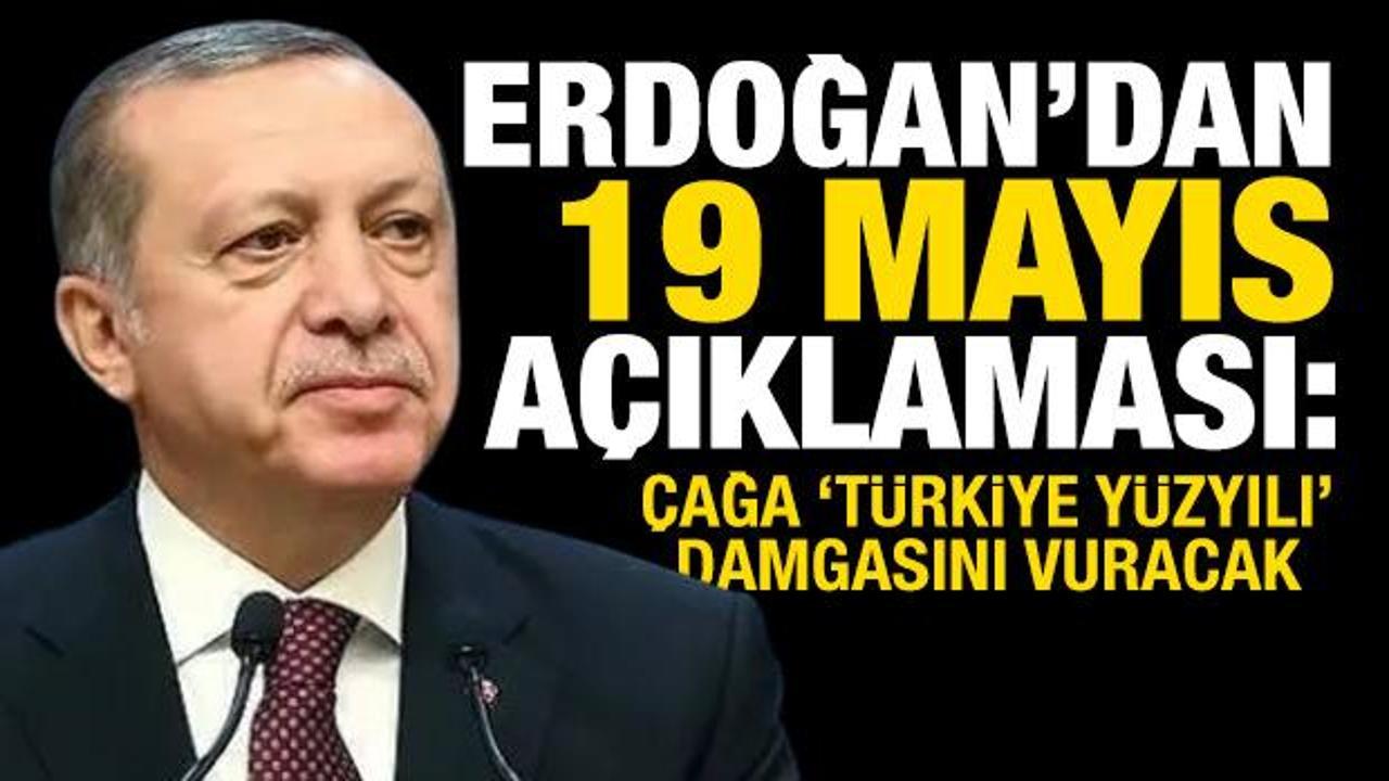 Erdoğan'dan 19 Mayıs açıklaması