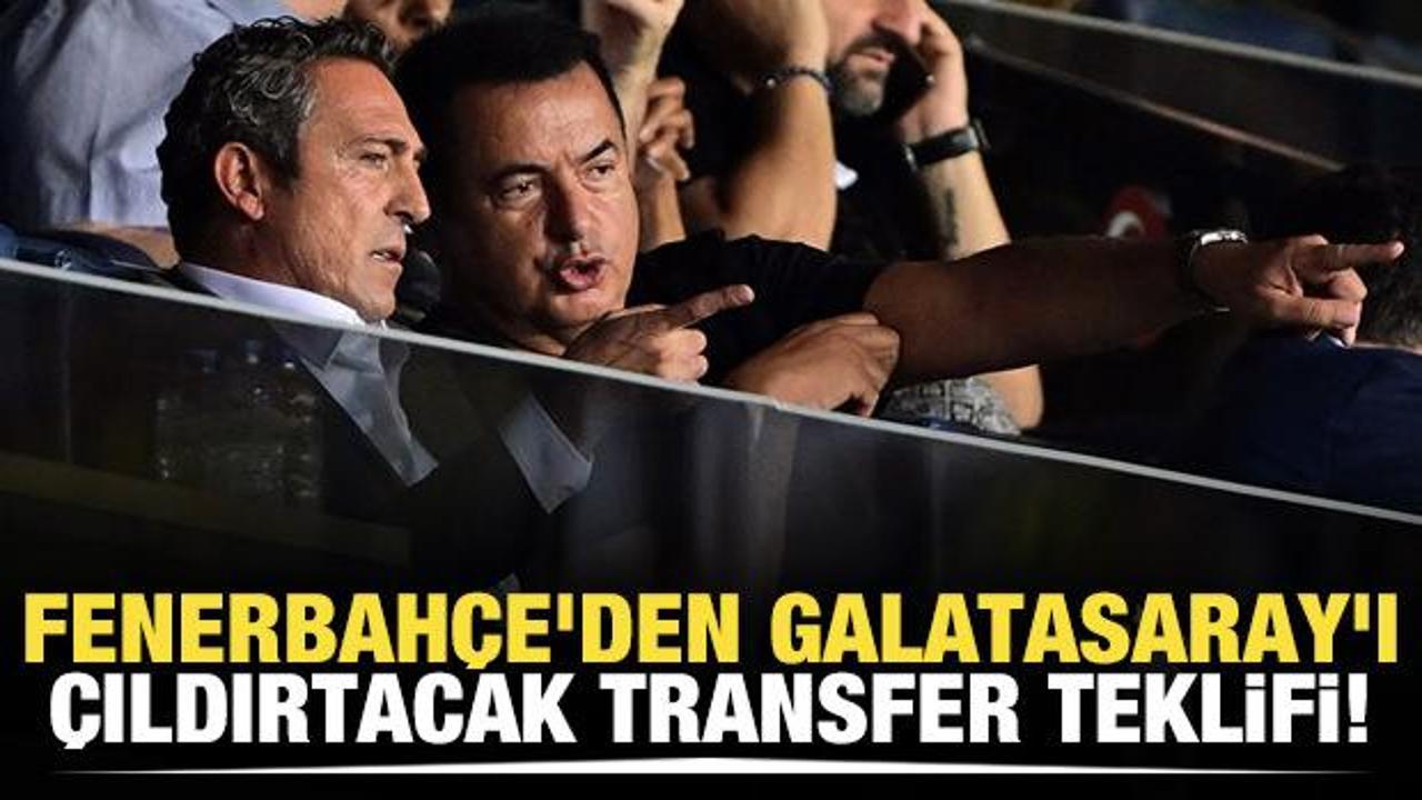 Fenerbahçe'den Galatasaray'ı çıldırtacak transfer teklifi!