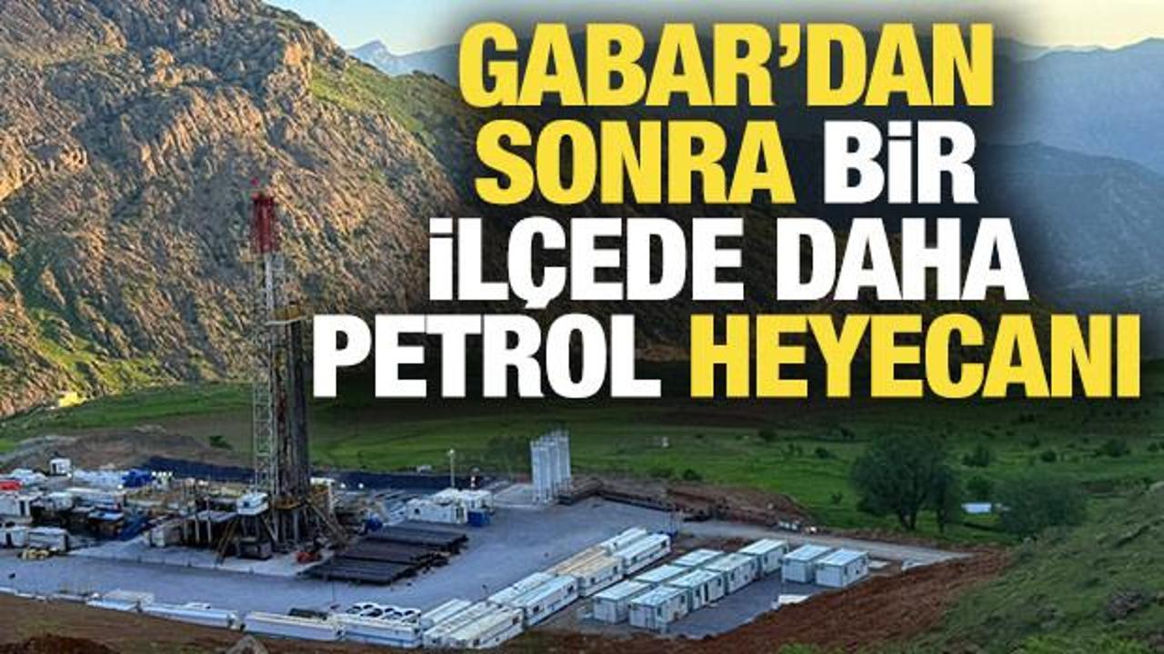 Gabar’dan sonra bir ilçede daha petrol heyecanı