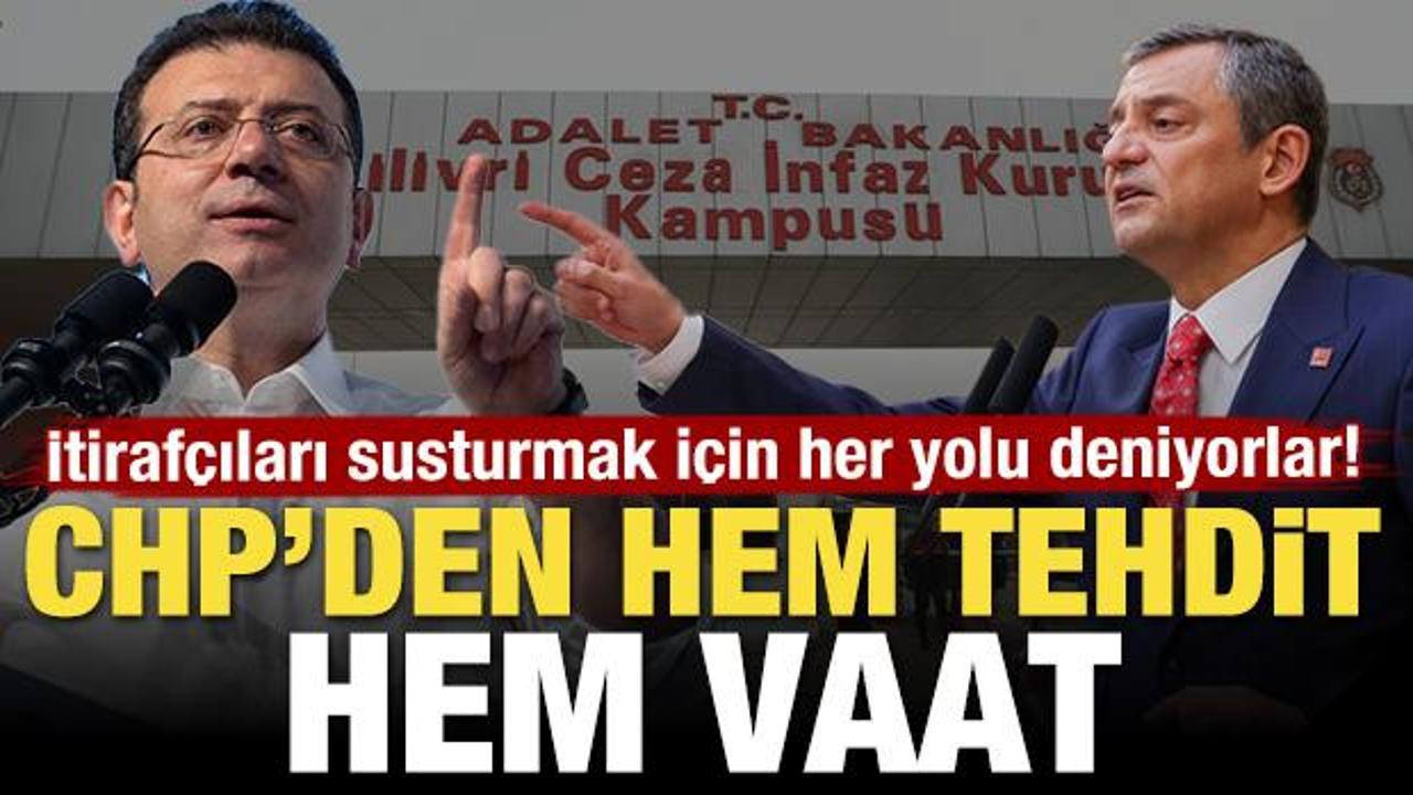 İtiraf&ccedil;ıları susturmak i&ccedil;in her yolu deniyorlar! CHP'den hem tehdit hem vaat