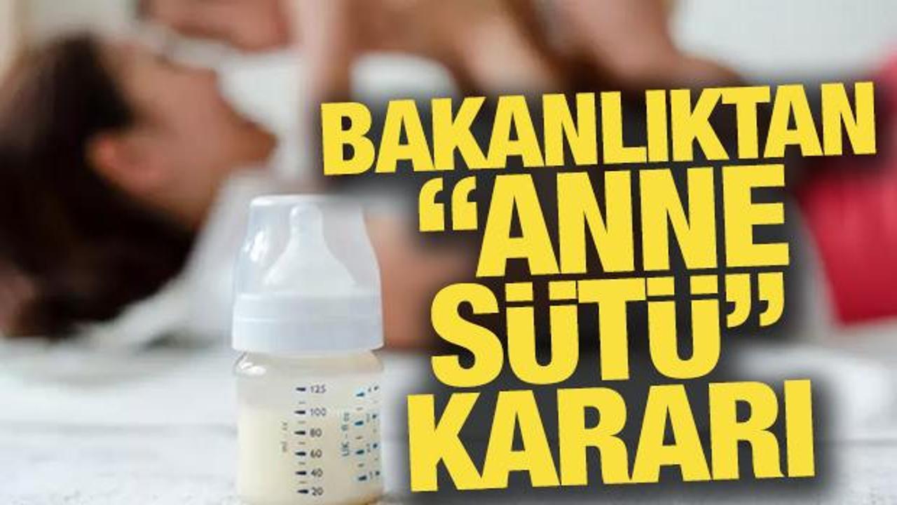 Bakanlık, anne sütünün ticaretine yasak getirildi
