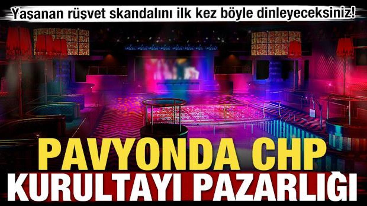 CHP kongresinde yaşanan r&uuml;şveti ilk kez b&ouml;yle dinleyeceksiniz!