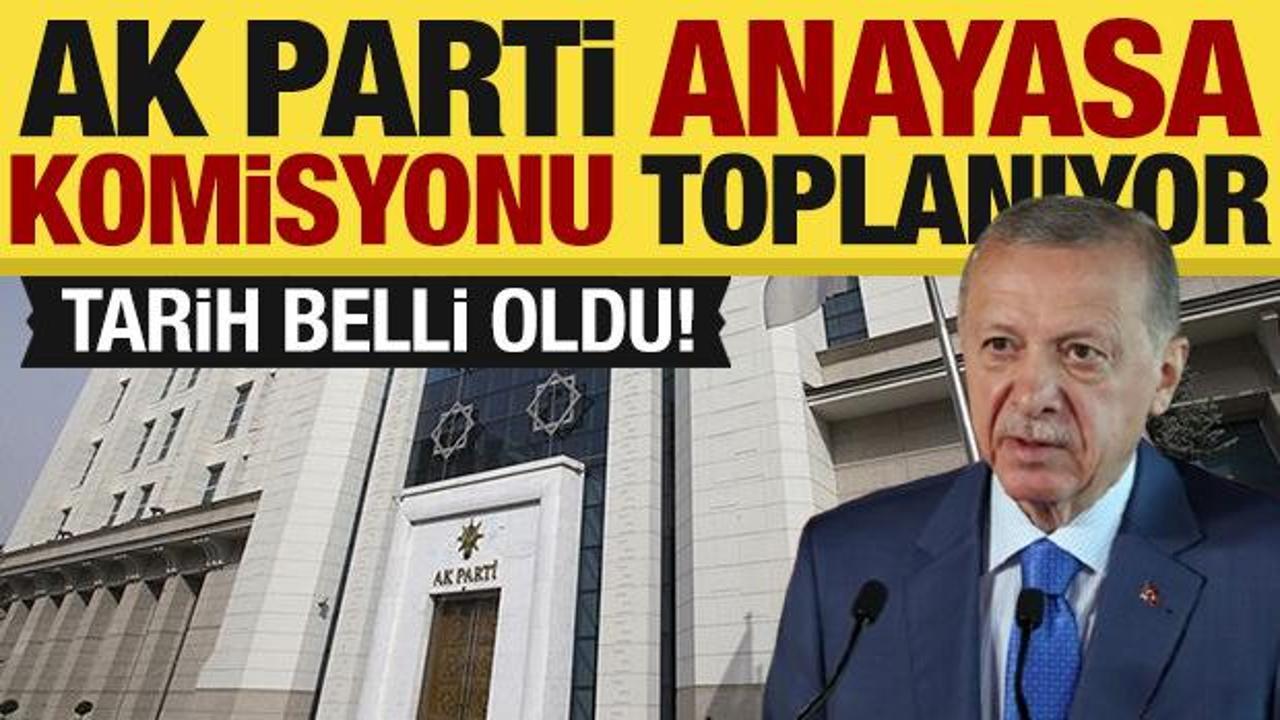 İlk toplantı tarihi netleşti: AK Parti Anayasa Komisyonu toplanıyor!