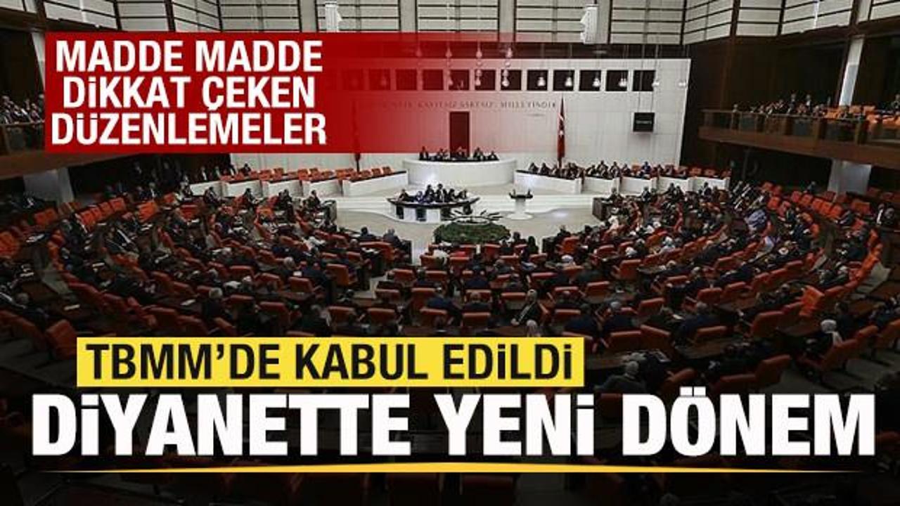 Meclis'te 7 madde kabul edildi! Diyanette yeni dönem! İşte dikkat çeken düzenlemeler