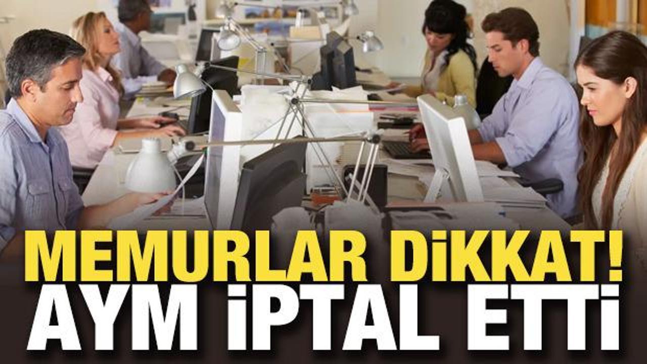 Memurlar dikkat! AYM ek gösterge kararını iptal etti