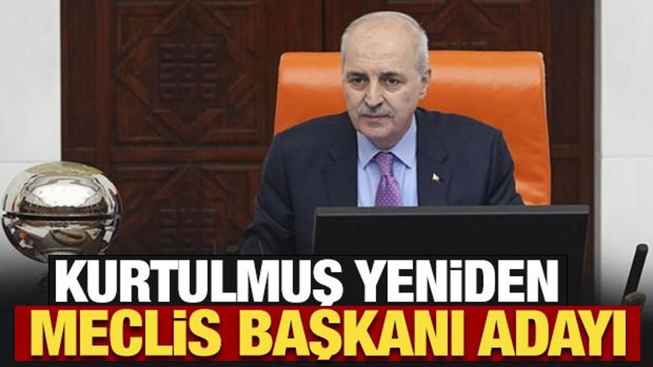 Son Dakika: Kurtulmuş yeniden TBMM başkanlığına aday! 