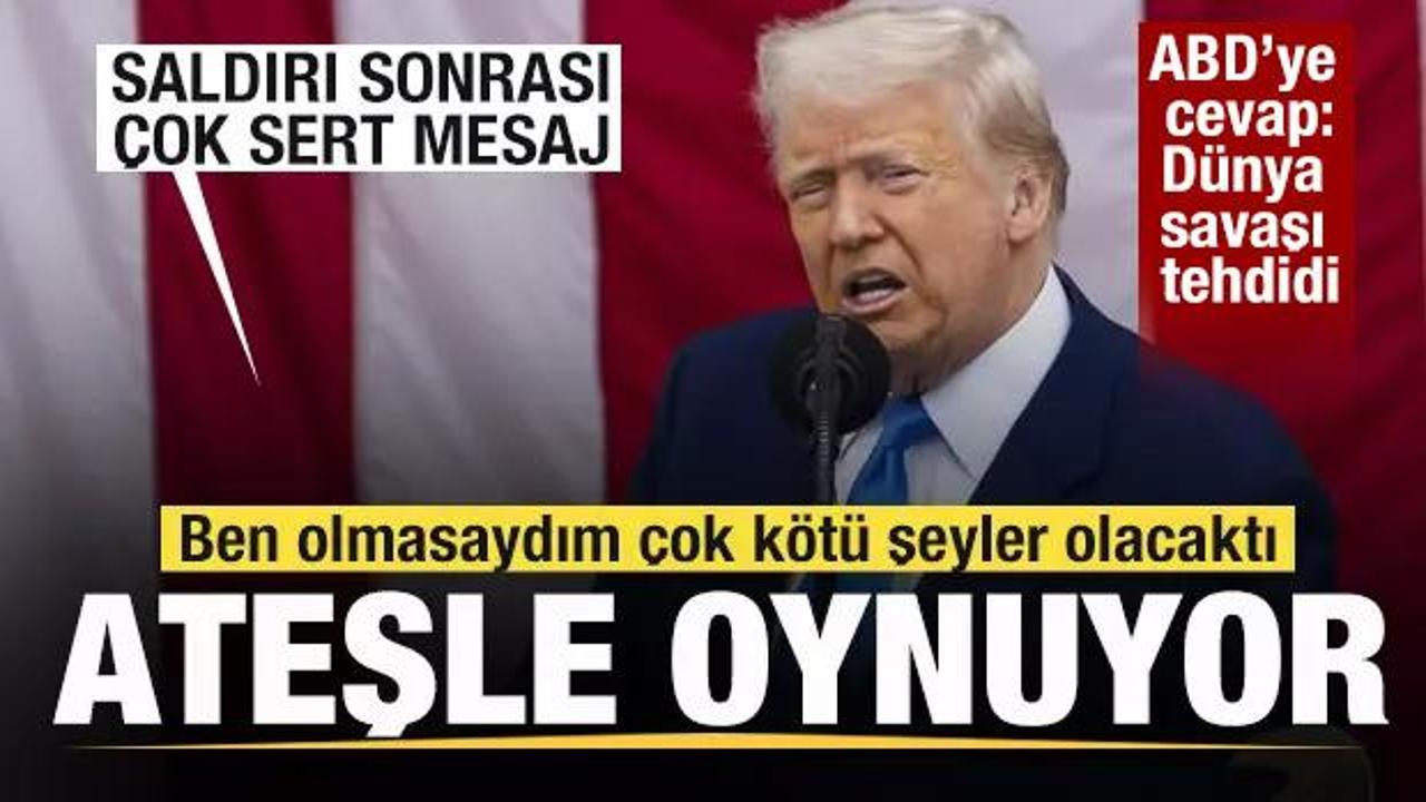 Trump 'Ateşle oynuyor' dedi! ABD'ye sert cevap: Dünya savaşı ile tehdit etti