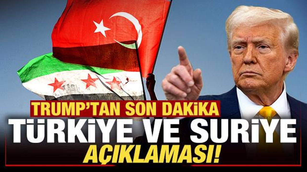 Trump'tan son dakika Türkiye ve Suriye açıklaması! 