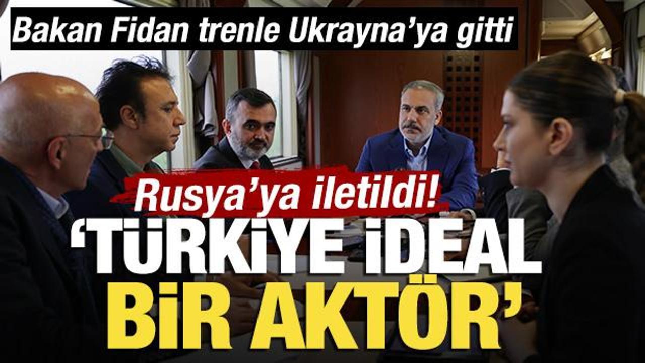 Türkiye, Rusya'ya iletti! Bakan Fidan: Türkiye ideal bir aktör