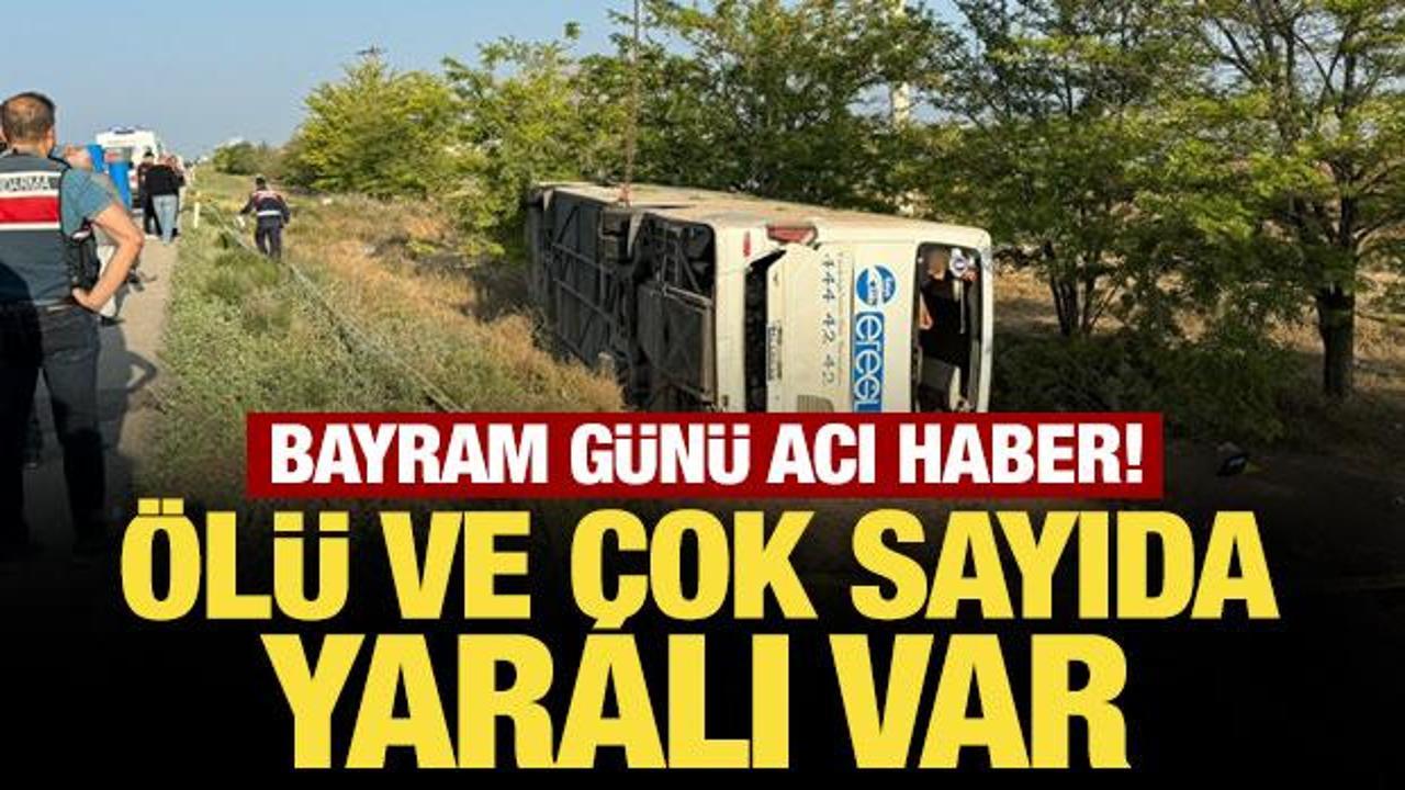 Bayram günü acı haber! Konya'da yolcu otobüsü devrildi: 1 ölü, 26 yaralı