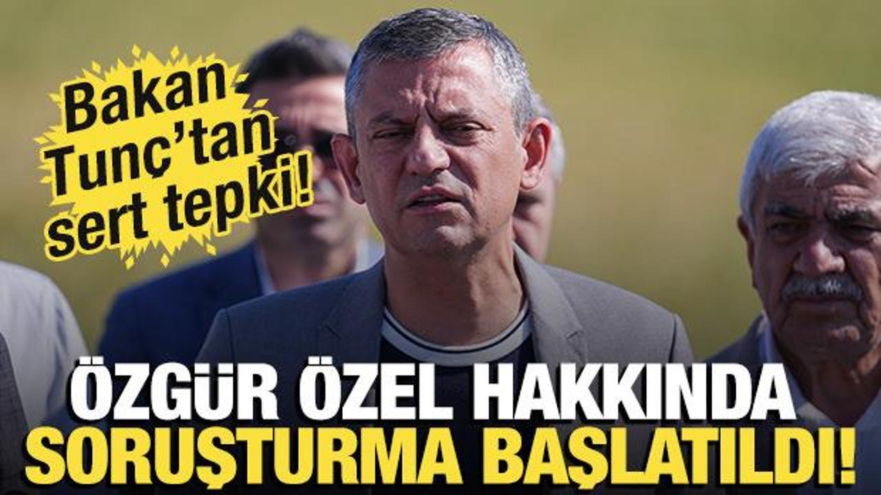 CHP Genel Başkanı Özel hakkında soruşturma açıldı