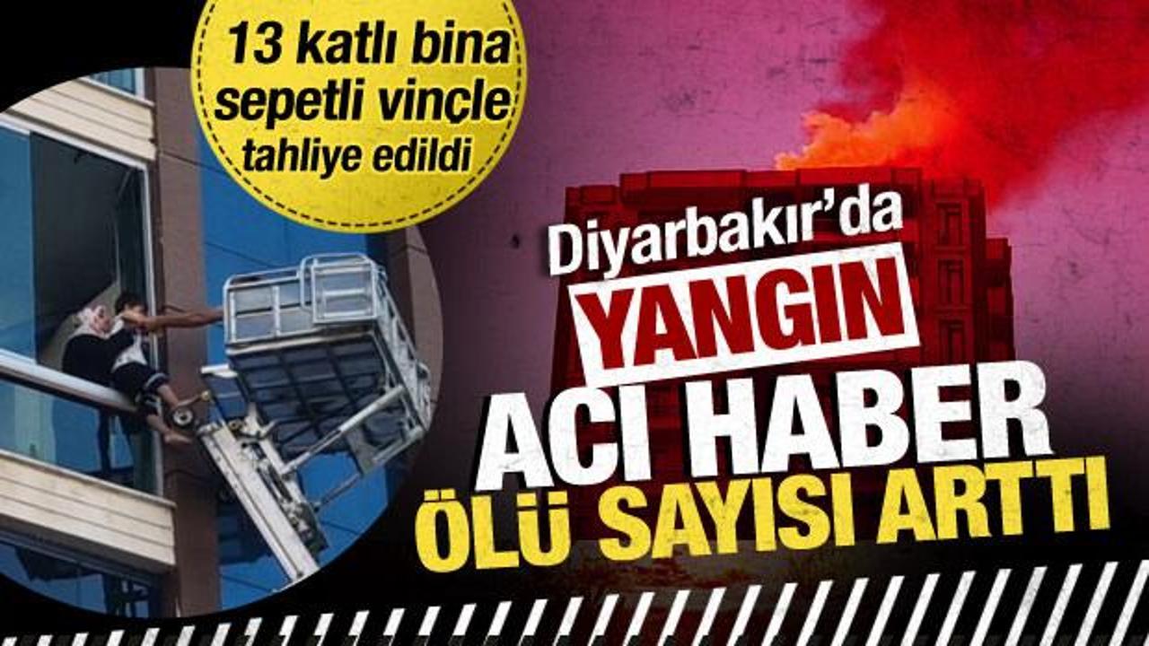 Diyarbakır'da 13 katlı binada yangın: 3'ü çocuk, 4 kişi hayatını kaybetti