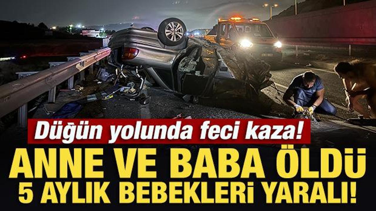 Düğün yolunda feci kaza: Anne ve baba öldü, 1'i bebek 2 yaralı