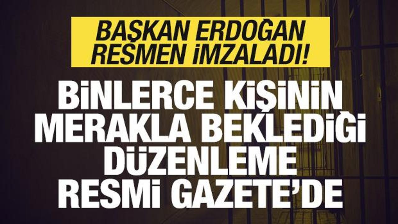 Son dakika: Erdoğan imzaladı! Binlerce kişinin beklediği düzenleme Resmi Gazete'de