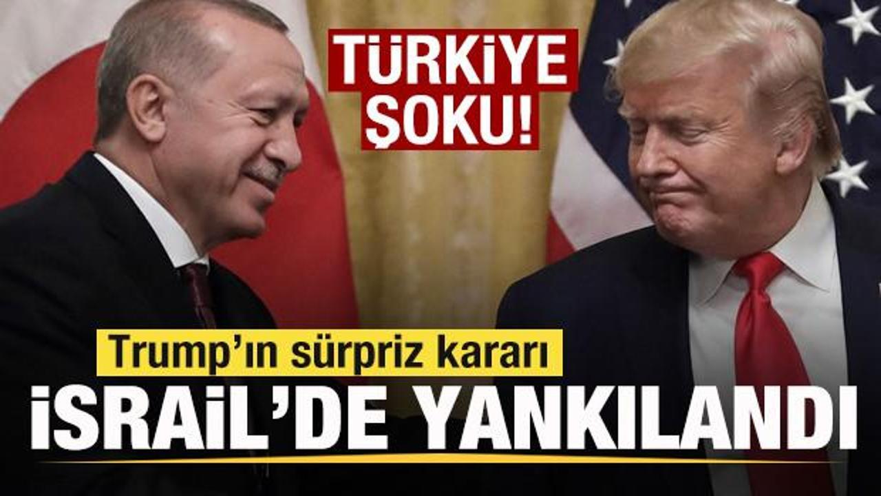 Trump'ın Suriye hamlesi İsrail'de yankılandı! Ülkede Türkiye şoku yaşanıyor