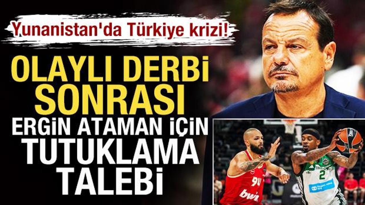 Yunanistan'da T&uuml;rkiye krizi! Olaylı derbi sonrası Ergin Ataman i&ccedil;in tutuklama talebi 