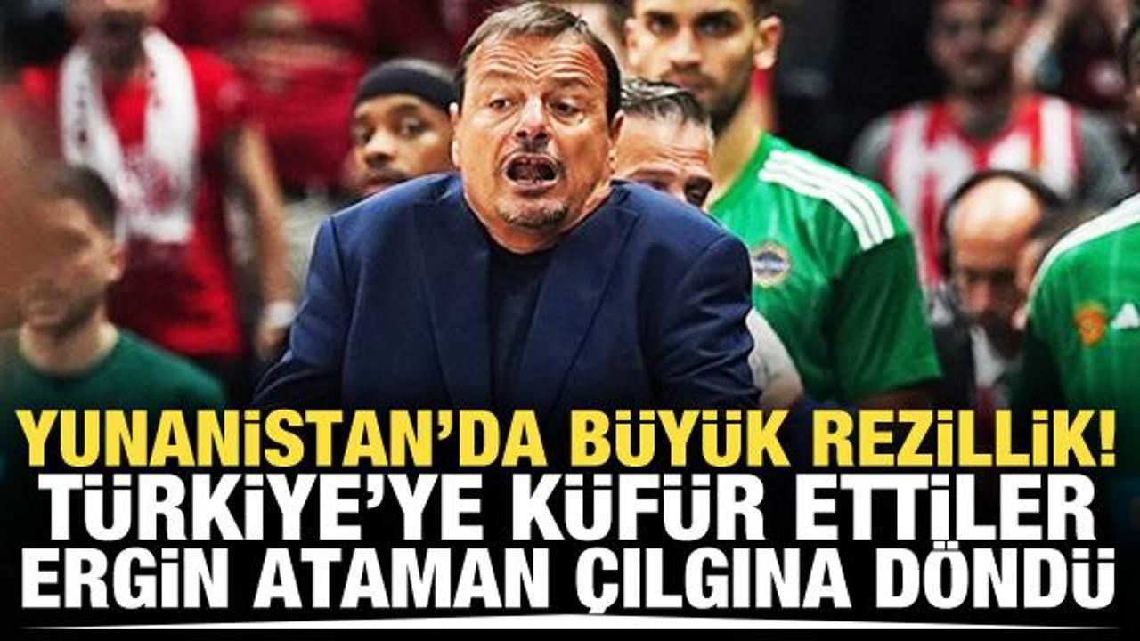 Yunanistan'da büyük rezillik! Türkiye'ye küfür ettiler, Ergin Ataman çılgına döndü