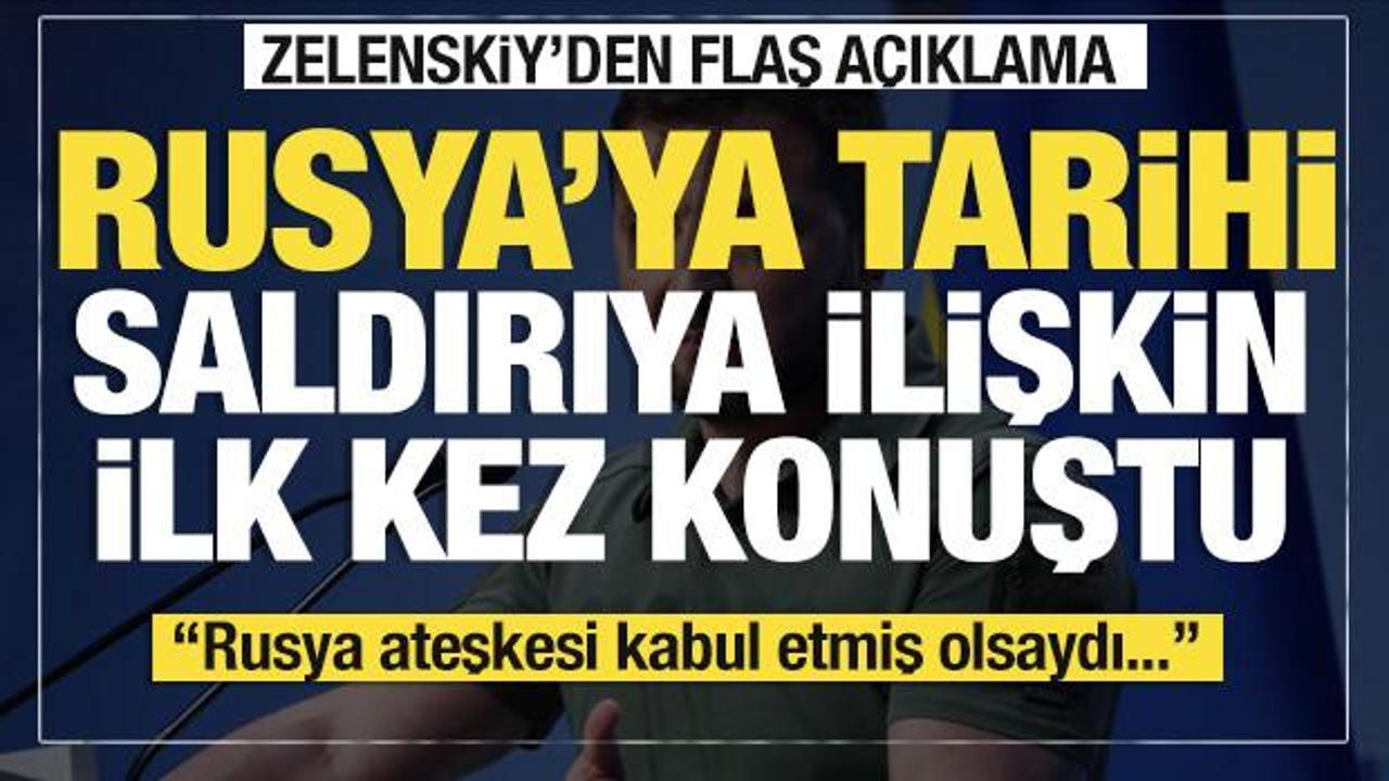 Zelenskiy'den flaş açıklama: "Rusya ateşkesi kabul etseydi bunlar olmazdı"