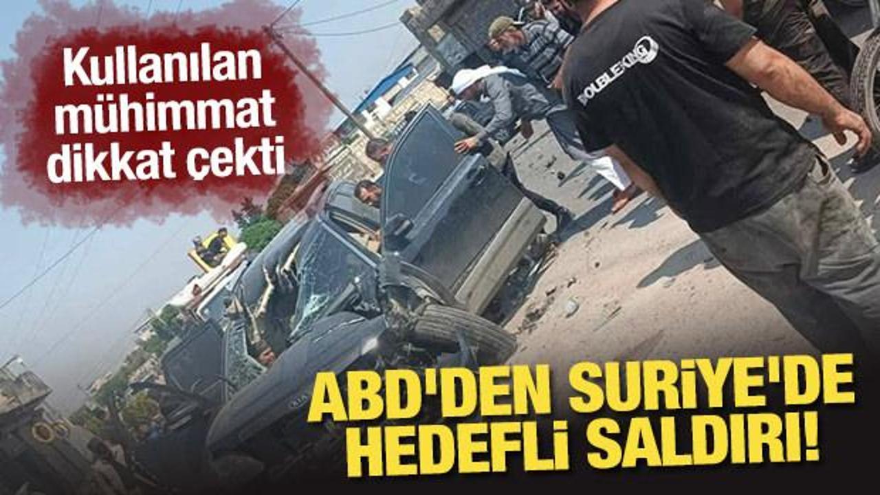 ABD'den Suriye'de hedefli saldırı! Kullanılan m&uuml;himmat dikkat &ccedil;ekti
