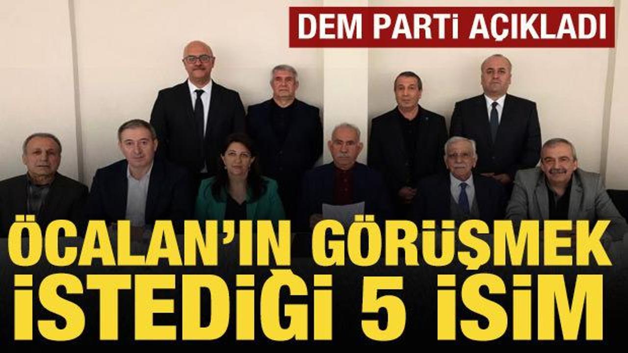 DEM Parti, &Ouml;calan'ın g&ouml;r&uuml;şmek istediği 5 ismi a&ccedil;ıkladı