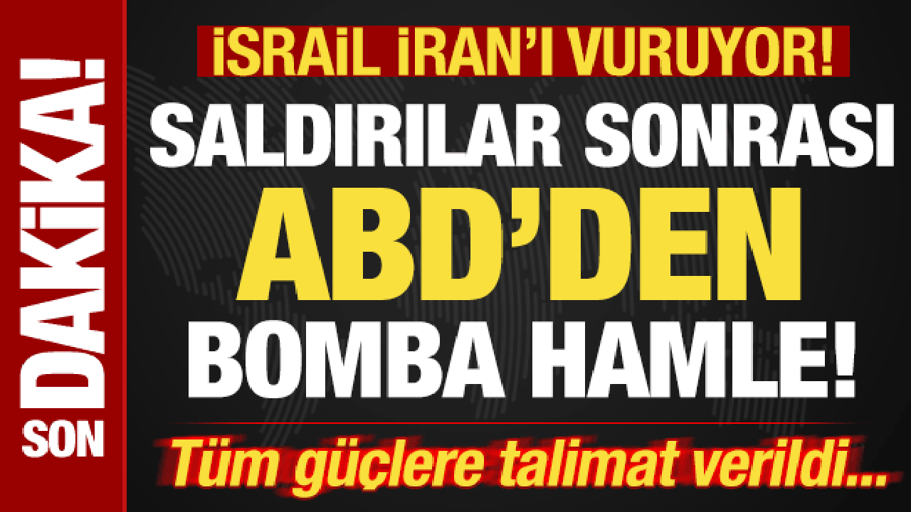 İsrail'in İran'a saldırıları sonrası ABD'den bomba hamle! Tüm güçlere talimat verildi