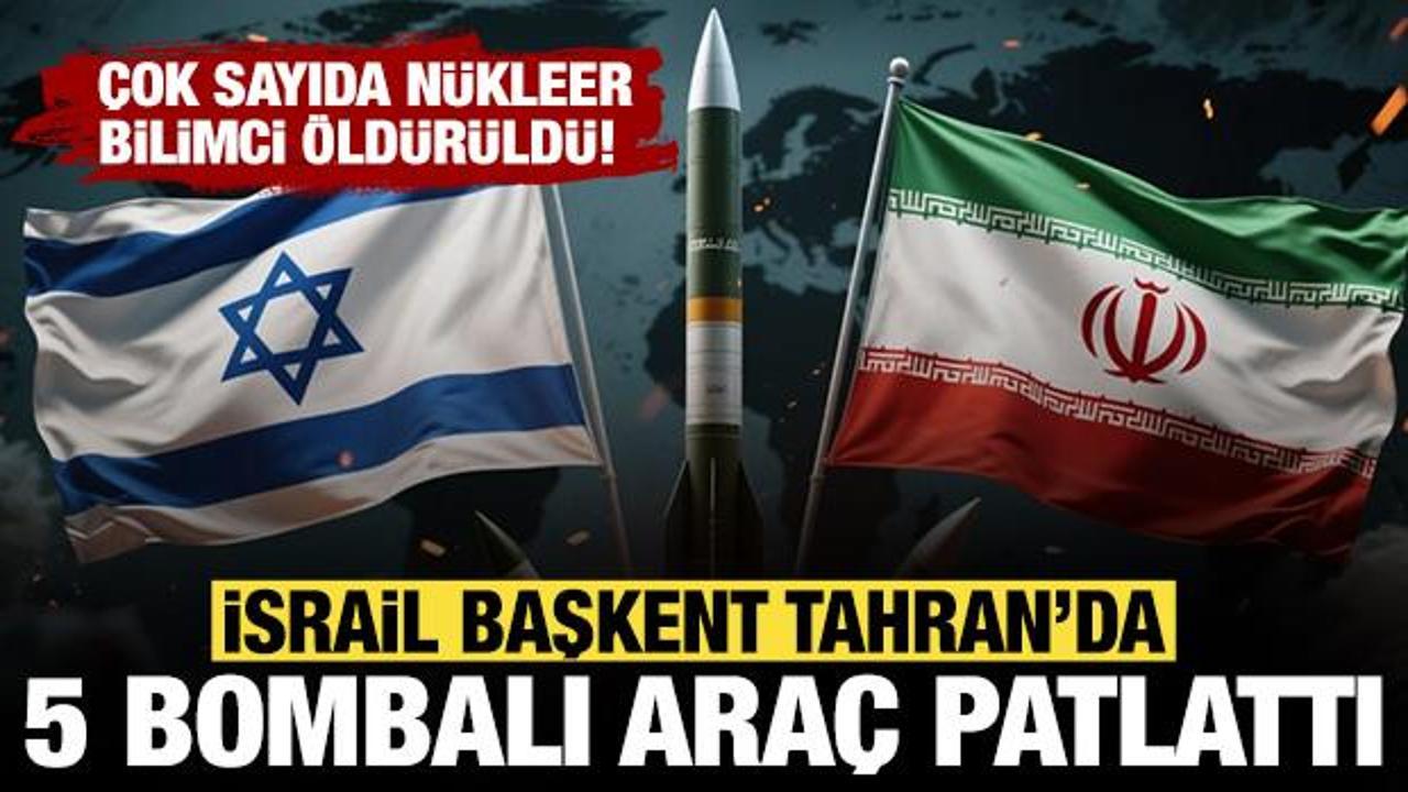 Mossad, Tahran'da 5 bombalı araç patlattı: Çok sayıda nükleer bilimci hayatını kaybetti!
