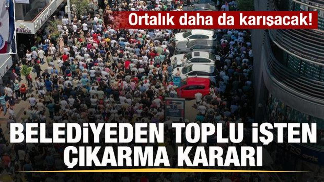 Ortalık daha da karışacak! Grev sonrası toplu işten &ccedil;ıkarma kararı