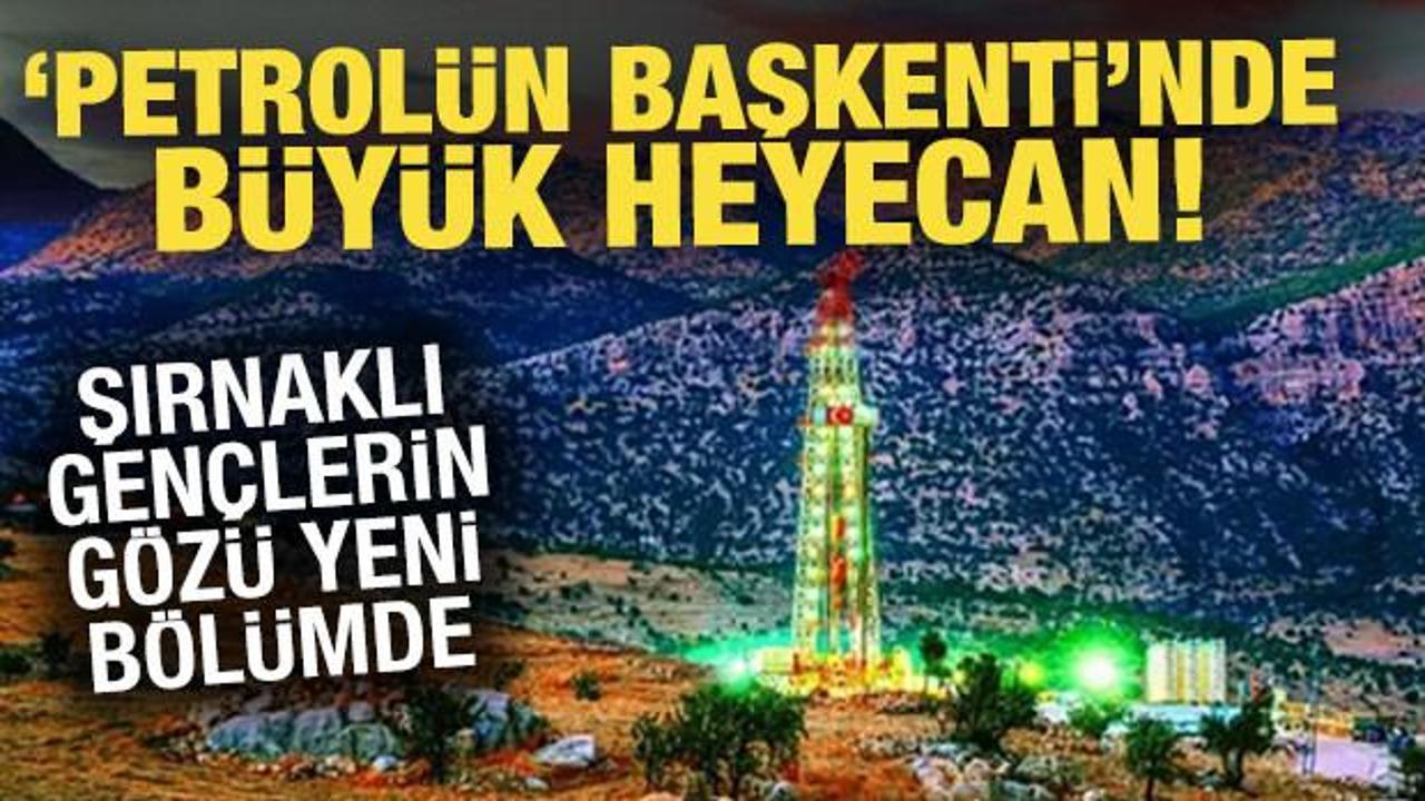 Şırnaklı gençlerin gözü yeni bölümde! ''Petrolün başkenti''nde büyük heyecan