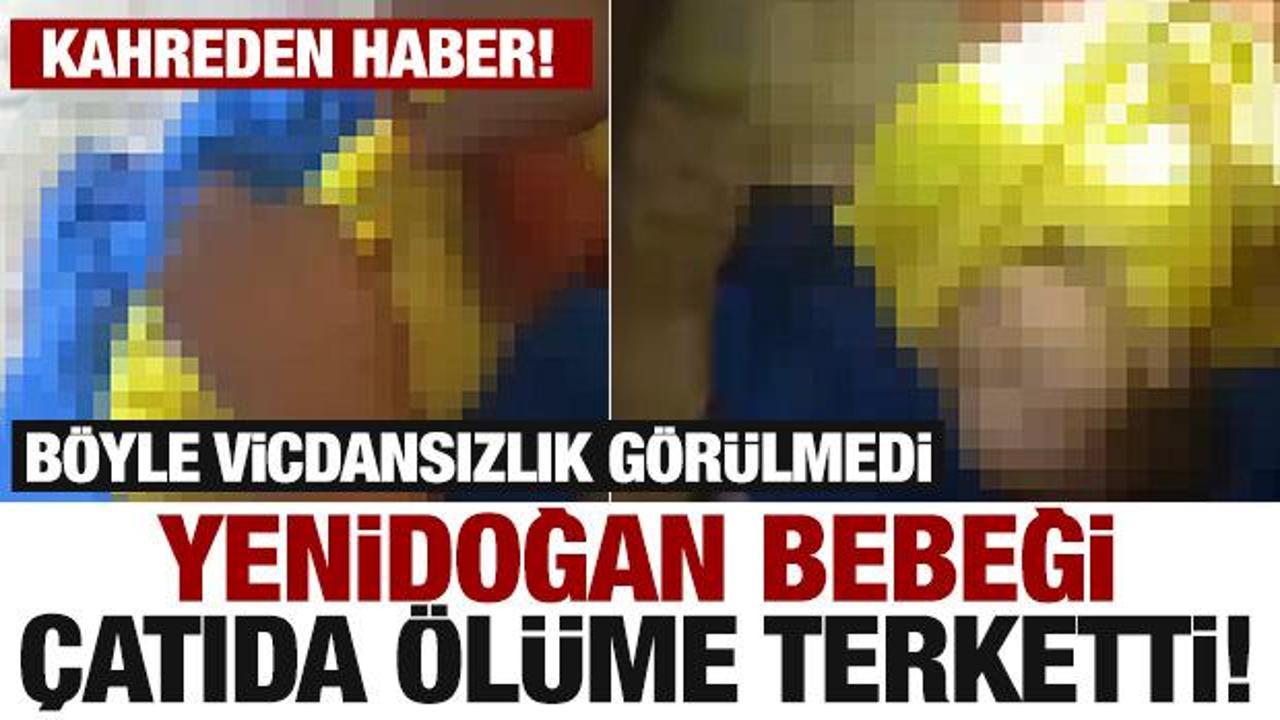 Yenidoğan bebeği çatıda ölüme terketti! Kahreden haber geldi