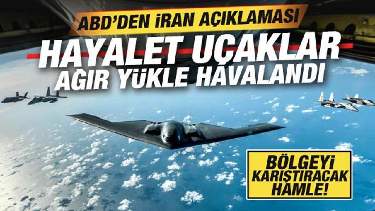 Hayalet B-2'ler havalanmıştı! ABD'den son dakika İran açıklaması! Bölgeyi karıştıracak...