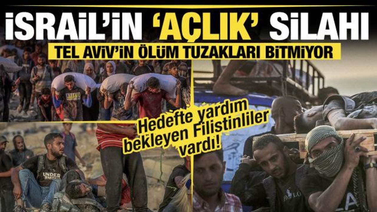 İsrail’in ‘açlık’ silahı! Tel Aviv’in ölüm tuzakları bitmiyor