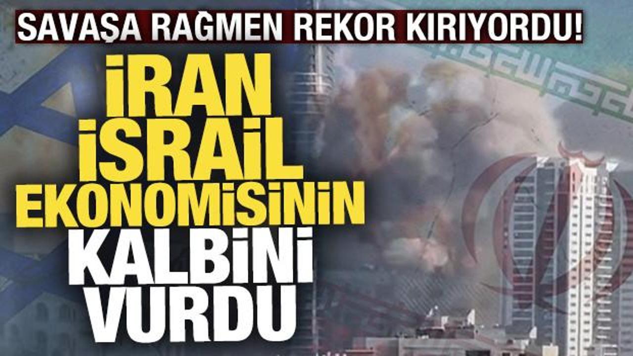 Savaşa rağmen rekor kırıyordu! İran, İsrail ekonomisinin kalbini vurdu