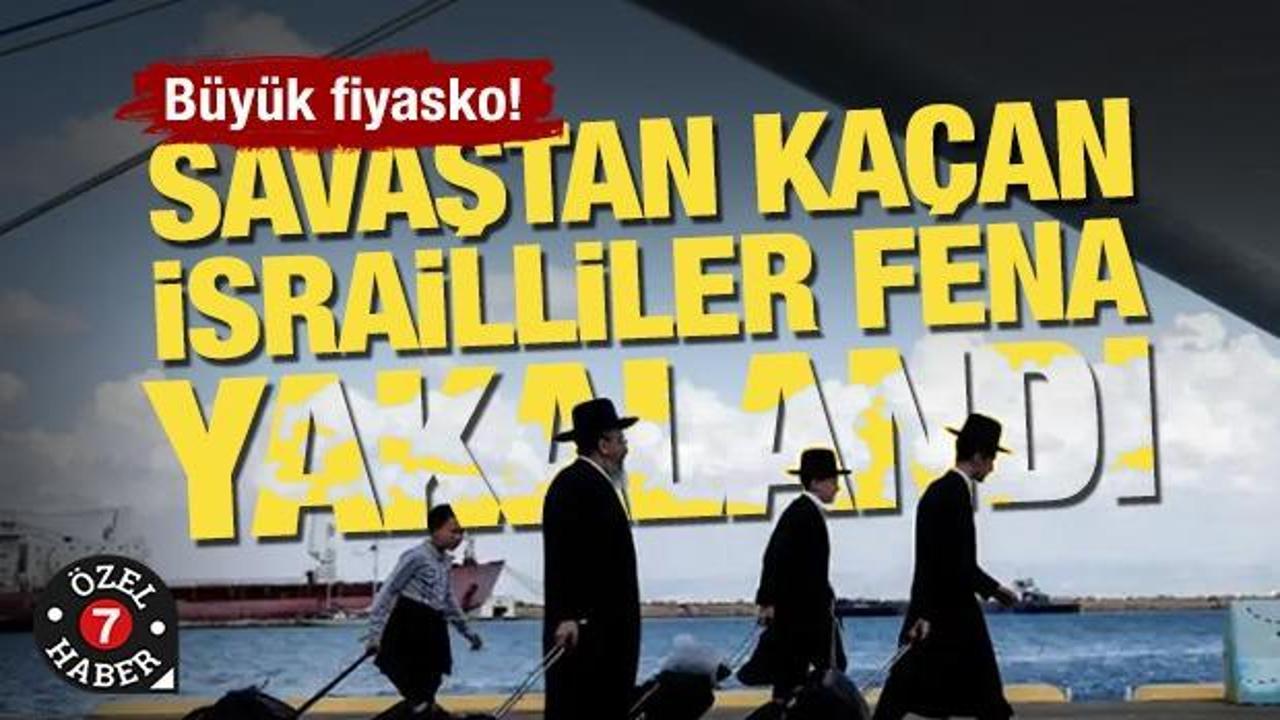 Savaştan kaçan İsrailliler fena yakalandı! Bütün yolcuların bilgileri ele geçirildi