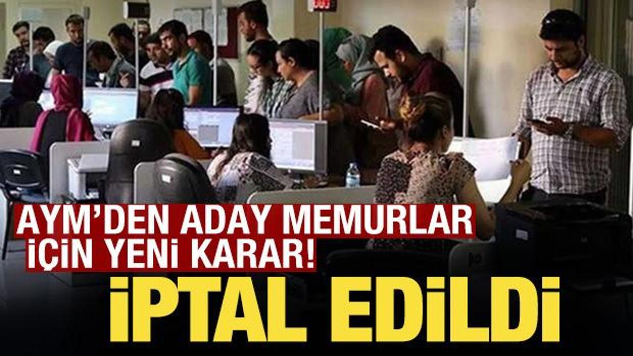 AYM'den aday memurları ilgilendiren karar: Kanun maddesi iptal edildi