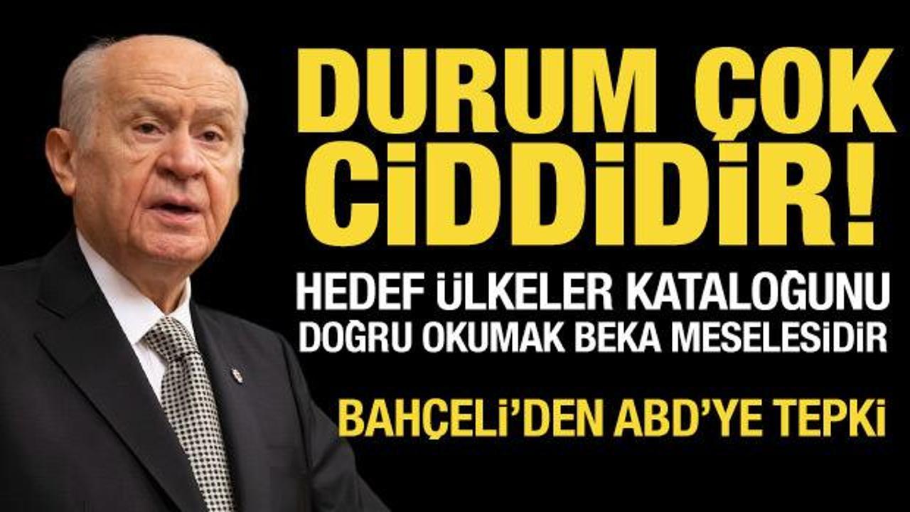 Bah&ccedil;eli'den ABD'nin saldırılarına tepki: Durum &ccedil;ok ciddidir