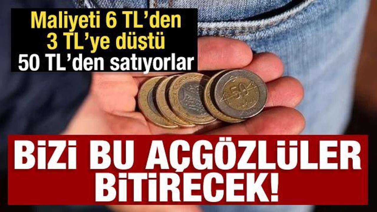 Bu açgözlüler bizi bitirecek! Maliyeti 6 TL'den 3 TL'ye düştü ama 50 TL'ye satıyorlar
