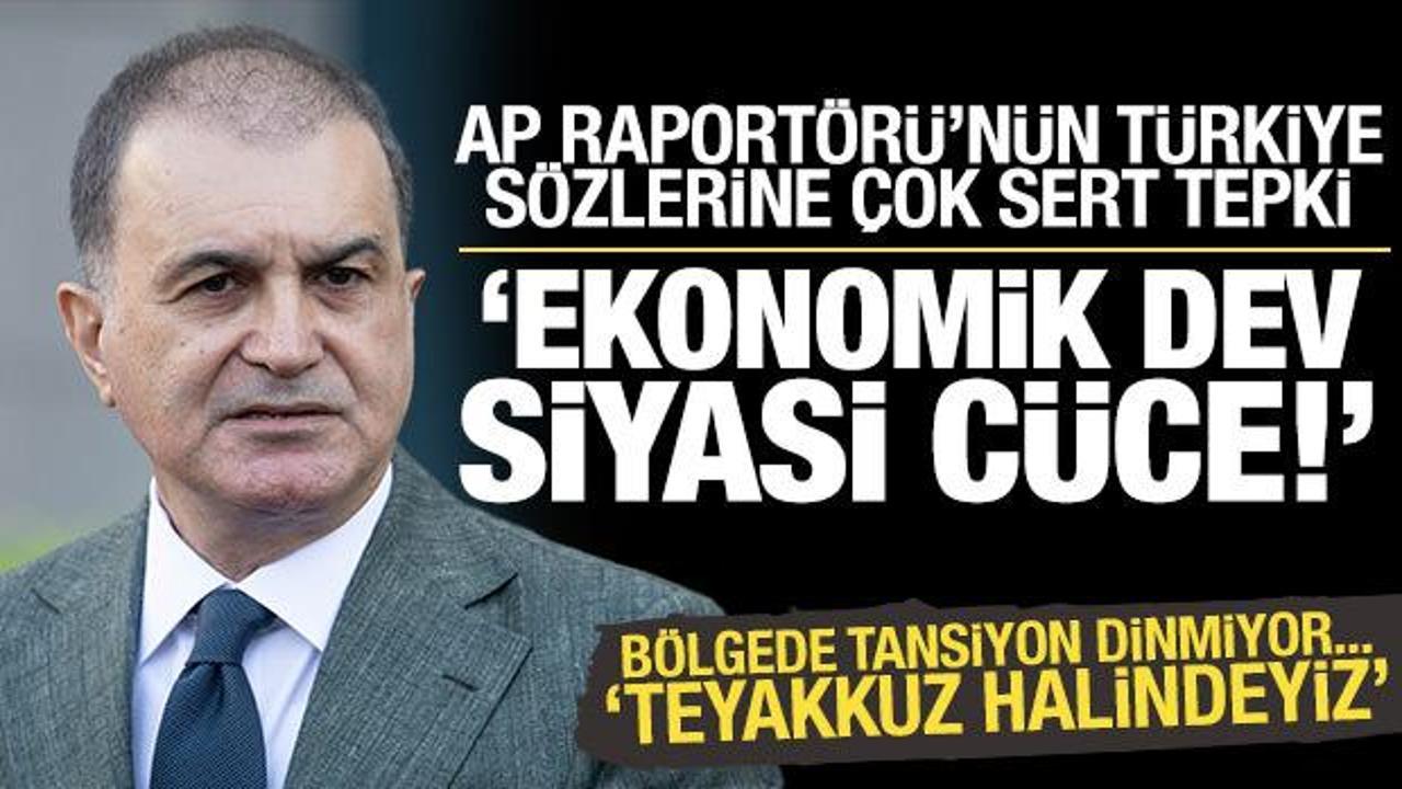 &Ccedil;elik'ten AP Raport&ouml;r&uuml;'n&uuml;n T&uuml;rkiye s&ouml;zlerine sert tepki: Avrupa ekonomik dev, siyasi c&uuml;ce!