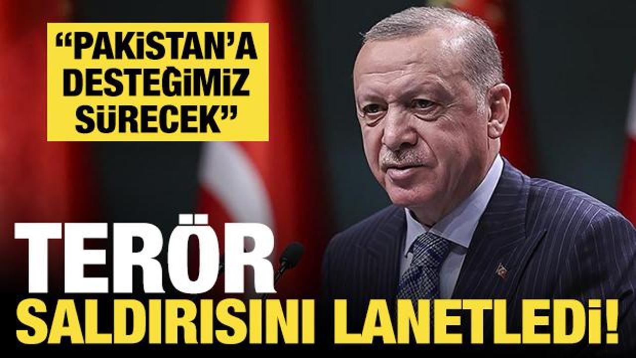 Erdoğan, Pakistan'daki terör saldırısını lanetledi