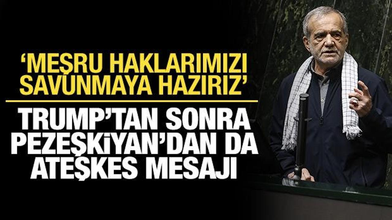 Pezeşkiyan'dan ateşkes a&ccedil;ıklaması: İsrail ihlal etmezse biz de etmeyiz