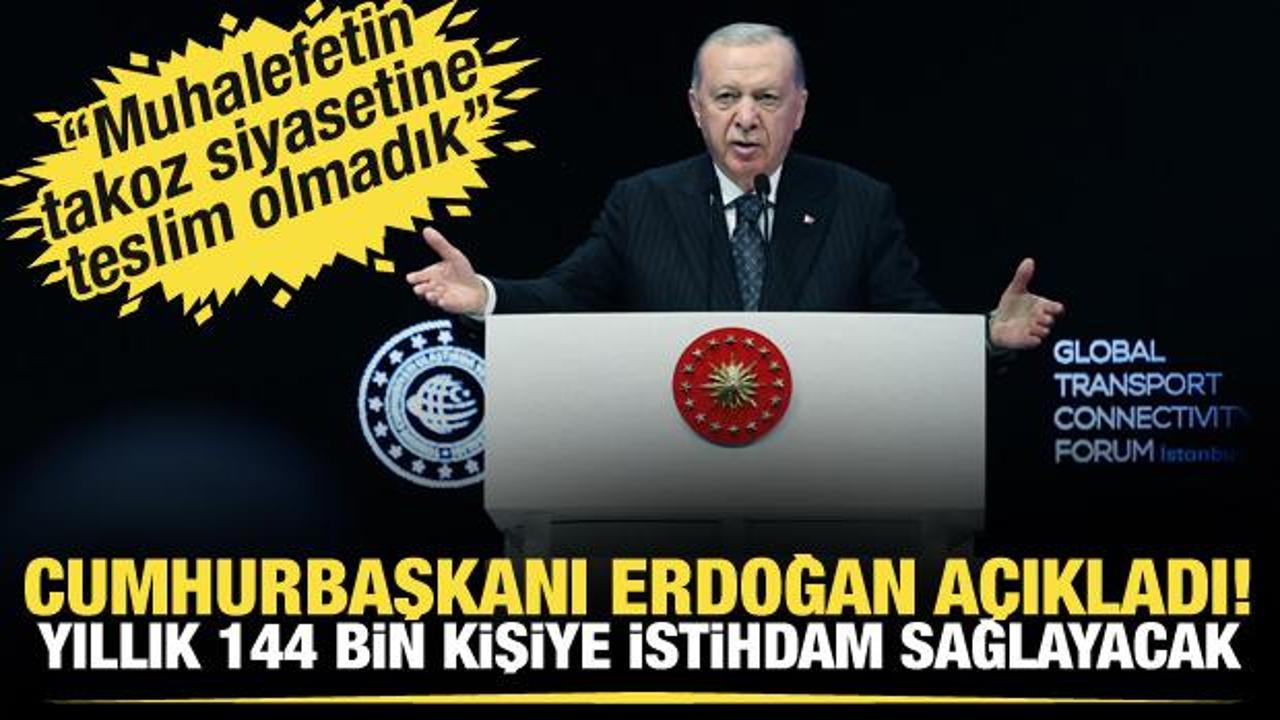 Cumhurbaşkanı Erdoğan açıkladı! 'Yıllık 144 bin kişiye istihdam sağlayacak'