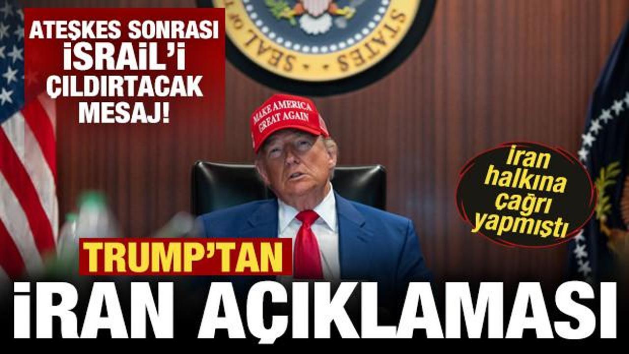 Trump'tan son dakika İran açıklaması! Ateşkes sonrası İsrail'i çıldırtacak rejim mesajı