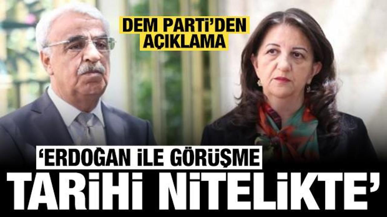 DEM Parti'den İmralı g&ouml;r&uuml;şmesi sonrası a&ccedil;ıklama: Erdoğan ile g&ouml;r&uuml;şme tarihi nitelikte