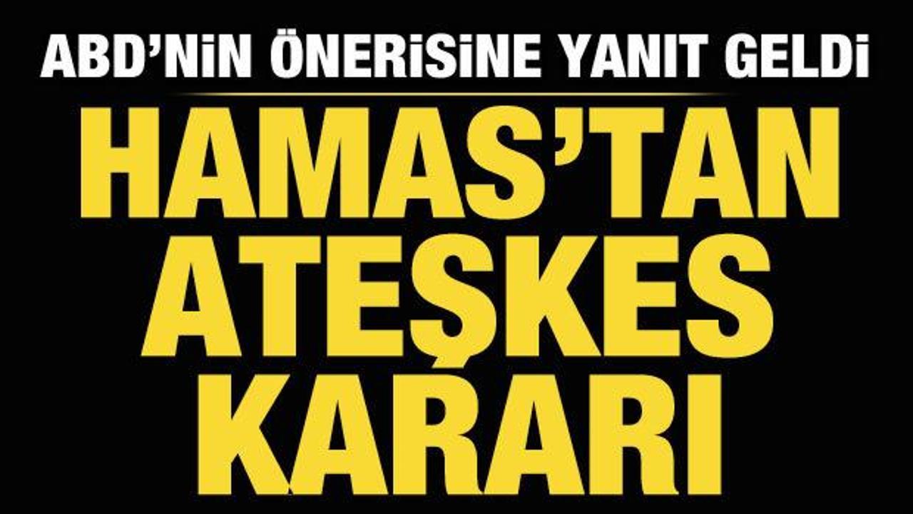 Hamas'tan ABD'nin ateşkes &ouml;nerine yanıt!