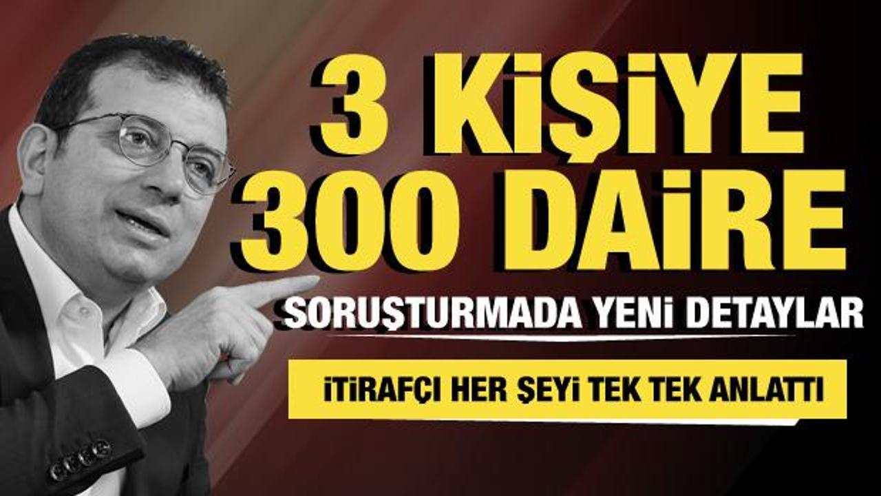 İBB'ye yönelik yolsuzluk soruşturmasında yeni detay: Yanında çalışanlara 300 daire!