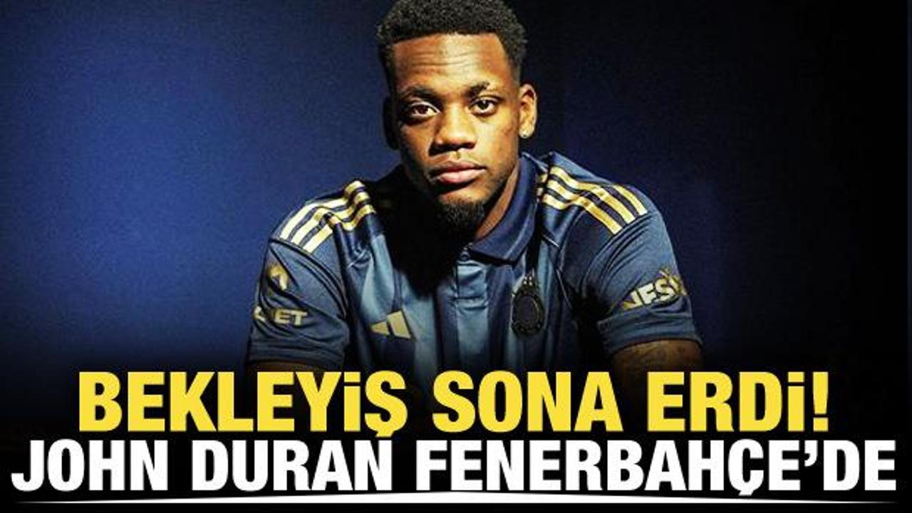jhon Duran resmen Fenerbah&ccedil;e'de!